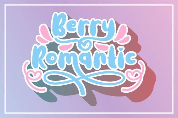 Berry Romantic Font: Adding Playful Charm to Campaigns